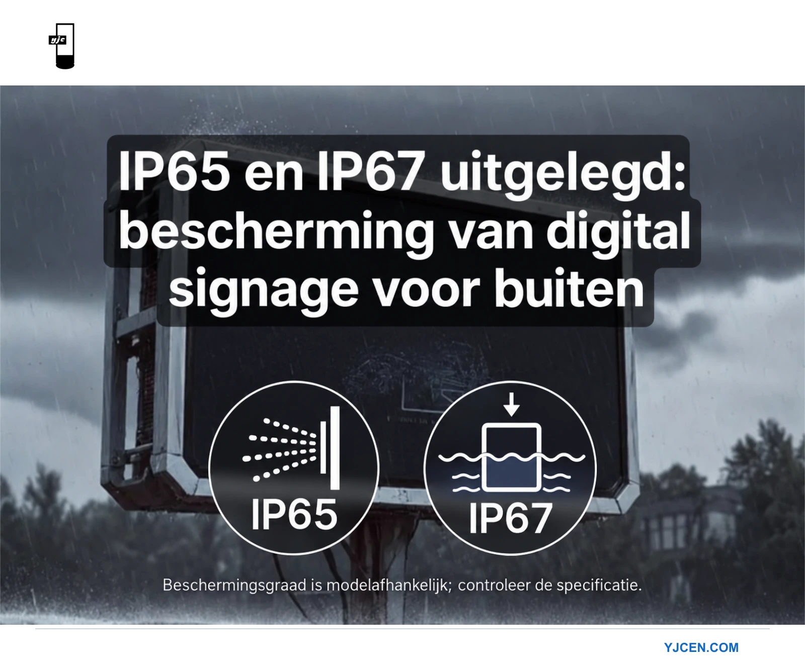 Gids voor IP65- en IP67-weersbescherming bij digitale buitensignage, met uitleg over stof- en waterbescherming
