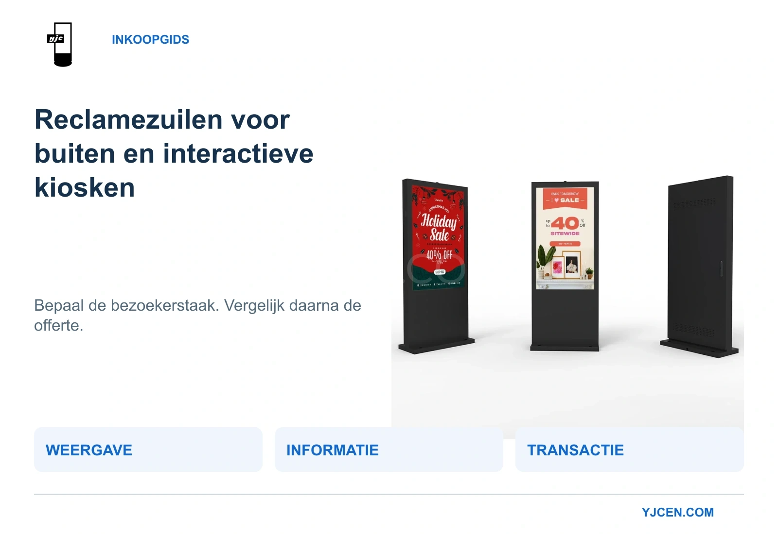 Digitale buitenkiosk van YJCEN van voren en achteren, naast drie projectfuncties: weergave, informatie en transactie.