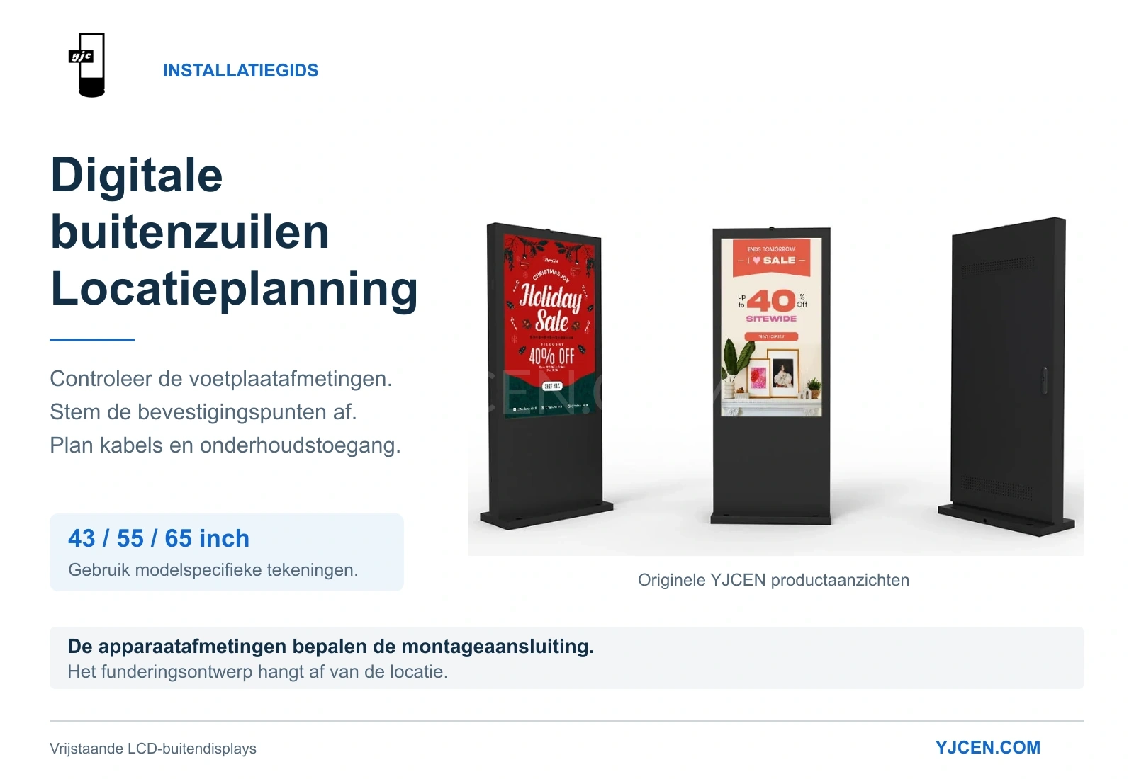 Originele voor- en achteraanzichten van vrijstaande YJCEN LCD-buitendisplays naast locatiecontroles voor modellen van 43, 55 en 65 inch.