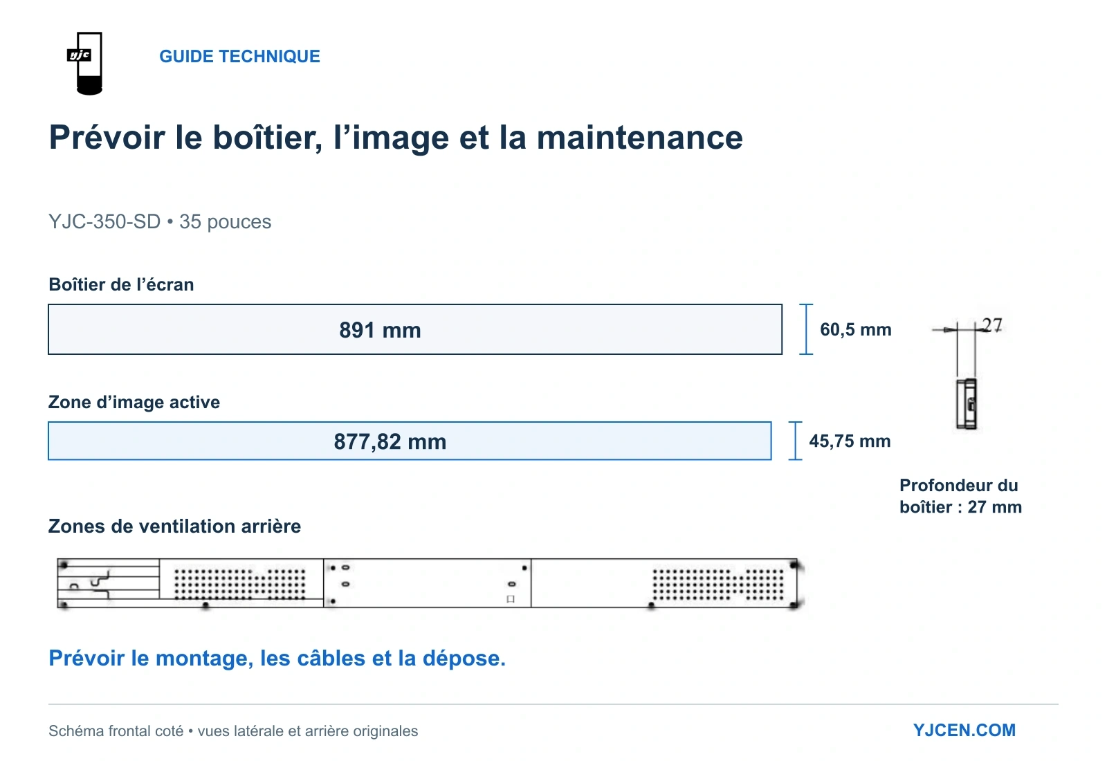 Repères dimensionnels YJC-350-SD : boîtier 891 × 60,5 mm, zone active 877,82 × 45,75 mm et profondeur 27 mm, avec vues latérale et arrière originales.