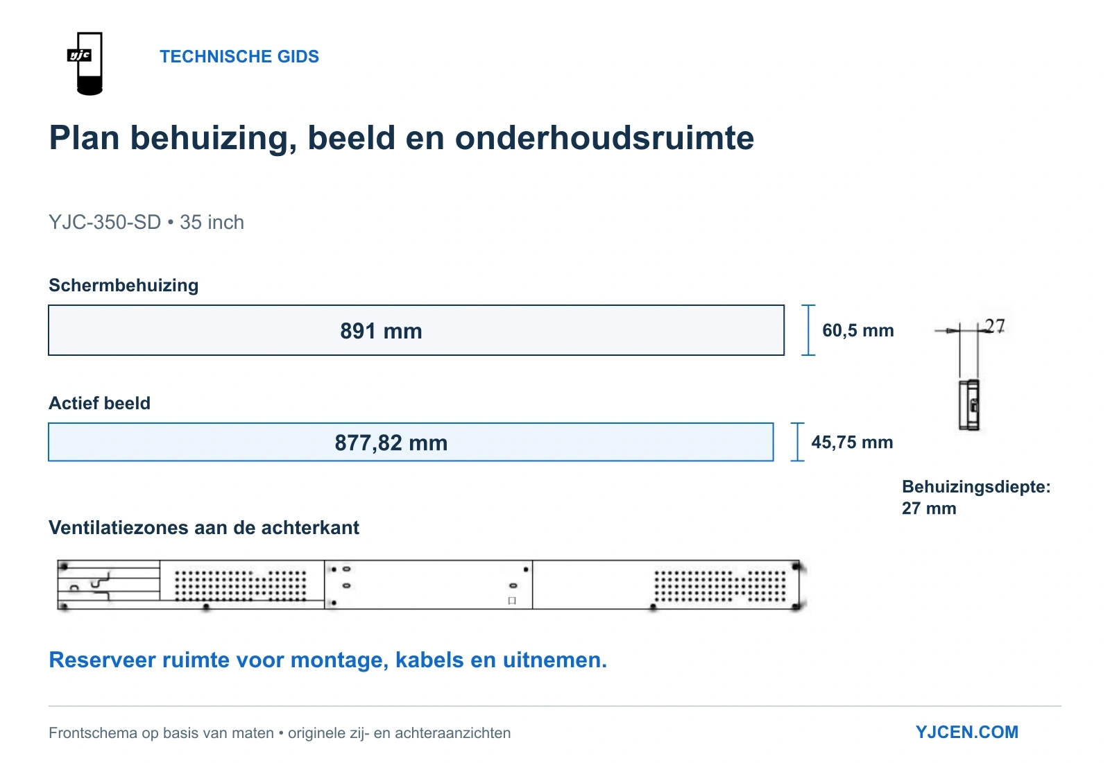 Maatreferentie YJC-350-SD: behuizing 891 × 60,5 mm, actief beeldvlak 877,82 × 45,75 mm en diepte 27 mm, met originele zij- en achteraanzichten.