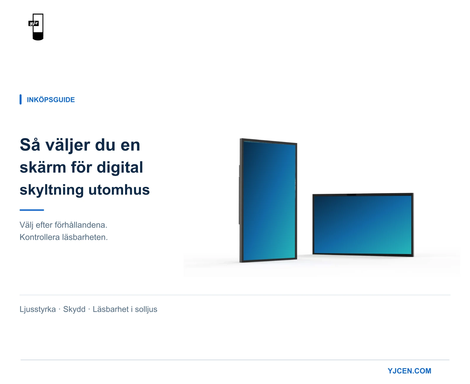 LCD-utomhusskärmar i stående och liggande format intill rubriken Så väljer du en digital utomhusskärm.
